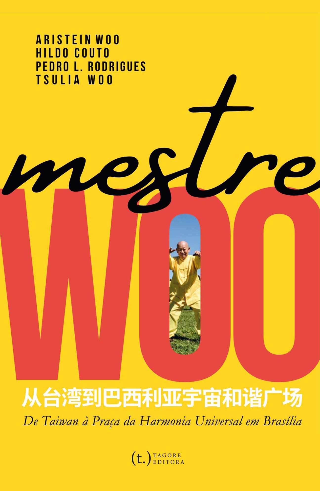Capa de Mestre Woo: de Taiwan à Praça da Harmonia Universal em Brasília